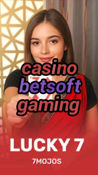 casino betsoft gaming-w4cy2mdjlx2bf.com